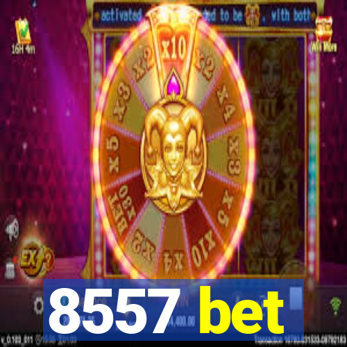 8557 bet